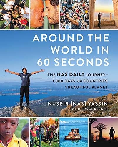 Beispielbild fr Around the World in 60 Seconds: The Nas Daily Journey?1,000 Days. 64 Countries. 1 Beautiful Planet. zum Verkauf von SecondSale