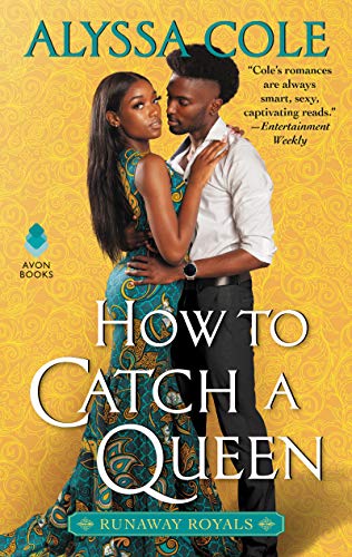 Beispielbild fr How to Catch a Queen: Runaway Royals (Runaway Royals, 1) zum Verkauf von SecondSale