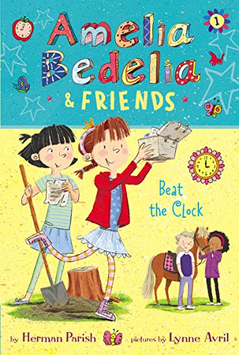 Beispielbild fr Amelia Bedelia &amp; Friends #1: Amelia Bedelia &amp; Friends Beat the Clock zum Verkauf von Blackwell's