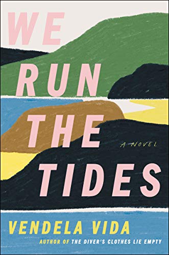 Beispielbild fr We Run the Tides : A Novel zum Verkauf von Better World Books