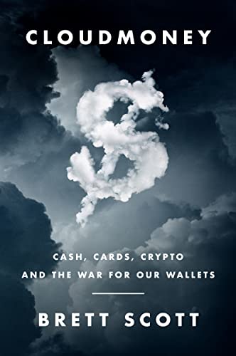 Imagen de archivo de Cloudmoney: Cash, Cards, Crypto, and the War for Our Wallets a la venta por BookOutlet