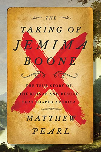 Stock image for The Taking of Jemima Boone: Colonial Settlers, Tribal Nations, and the Kidnap That Shaped America for sale by Goodwill Books