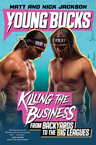 9780062937858: Young Bucks: Killing the Business from Backyards to the Big Leagues