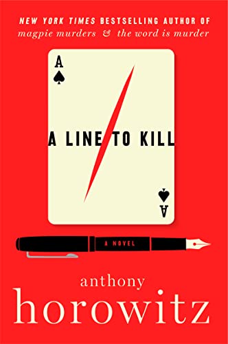 Stock image for A Line to Kill: A Novel (A Hawthorne and Horowitz Mystery, 3) for sale by Open Books