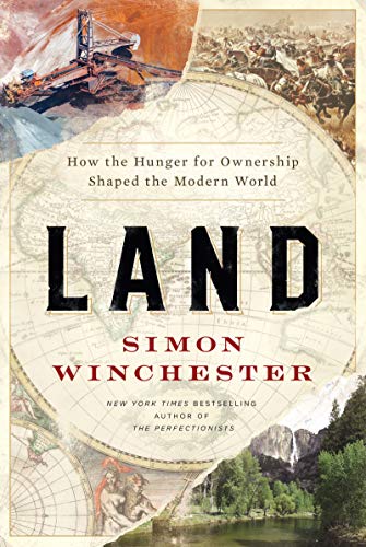 Beispielbild fr Land: How the Hunger for Ownership Shaped the Modern World zum Verkauf von More Than Words