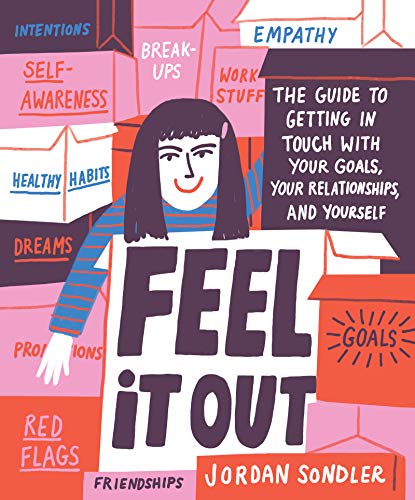 Imagen de archivo de Feel It Out: The Guide to Getting in Touch with Your Goals, Your Relationships, and Yourself a la venta por BookOutlet