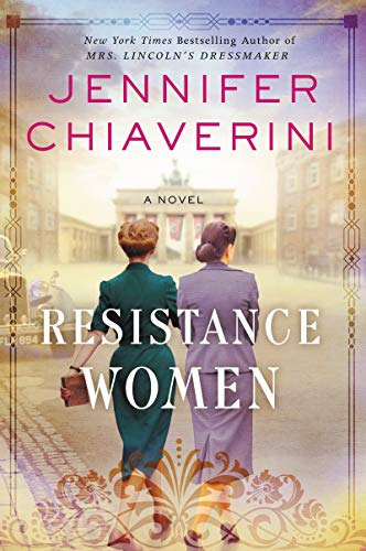 9780062939654: Resistance Women: A Novel