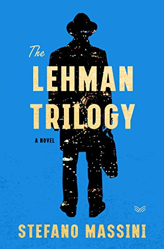 Stock image for The Lehman Trilogy: A Novel for sale by PlumCircle