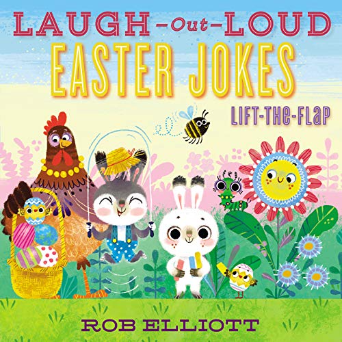 Imagen de archivo de Laugh-Out-Loud Easter Jokes: Lift-the-Flap: An Easter And Springtime Book For Kids (Laugh-Out-Loud Jokes for Kids) a la venta por Goodwill of Colorado