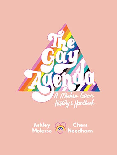9780062944559: The Gay Agenda. a History Of The LGBTQ+ Community: A Modern Queer History & Handbook
