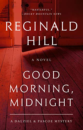 9780062945037: Good Morning, Midnight: A Dalziel and Pascoe Mystery