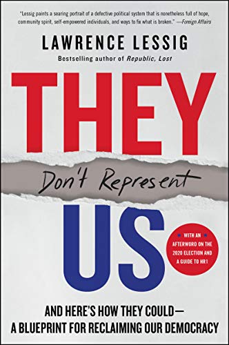 9780062945723: THEY DONT REPRESENT US: And Here's How They Could—A Blueprint for Reclaiming Our Democracy