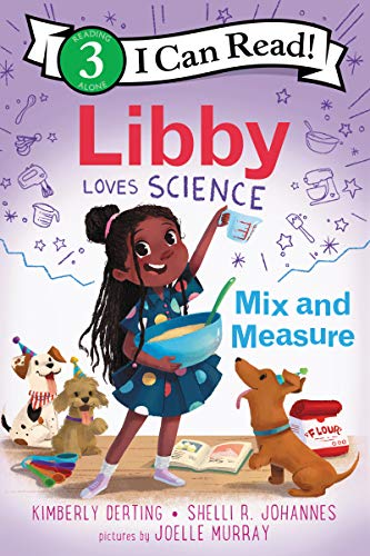 Beispielbild fr Libby Loves Science: Mix and Measure (I Can Read Level 3) zum Verkauf von Wonder Book