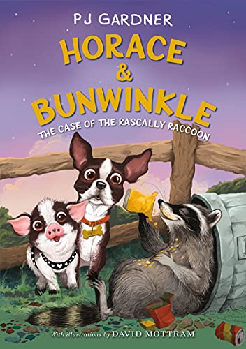 Imagen de archivo de Horace and Bunwinkle: the Case of the Rascally Raccoon a la venta por Better World Books