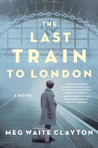 Beispielbild fr The Last Train to London: A Novel zum Verkauf von SecondSale