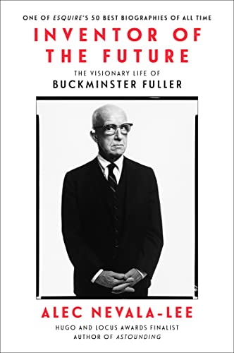 Beispielbild fr Inventor of the Future: The Visionary Life of Buckminster Fuller zum Verkauf von BooksRun