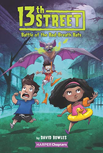 Stock image for 13th Street #1: Battle of the Bad-Breath Bats (HarperChapters) for sale by Gulf Coast Books