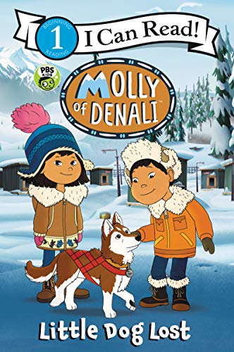 Beispielbild fr Molly of Denali: Little Dog Lost (I Can Read Level 1) zum Verkauf von Wonder Book