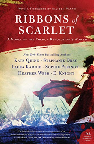 Beispielbild fr Ribbons of Scarlet: A Novel of the French Revolution's Women zum Verkauf von HPB-Diamond
