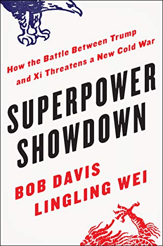 Beispielbild fr Superpower Showdown : How the Battle Between Trump and Xi Threatens a New Cold War zum Verkauf von Better World Books