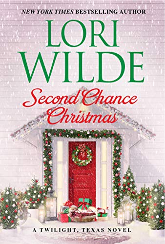 Beispielbild fr Second Chance Christmas: A Twilight, Texas Novel zum Verkauf von SecondSale