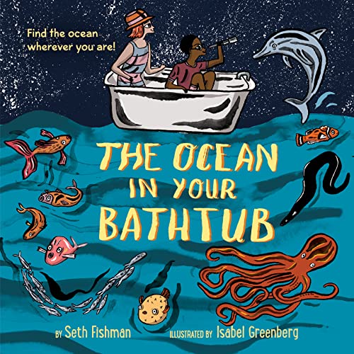 Imagen de archivo de The Ocean in Your Bathtub a la venta por BookOutlet