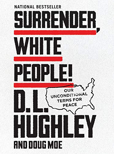 Beispielbild fr Surrender, White People! : Our Unconditional Terms for Peace zum Verkauf von Better World Books