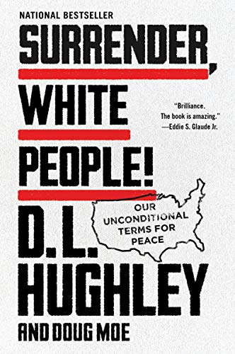 9780062953711: Surrender, White People!: Our Unconditional Terms for Peace