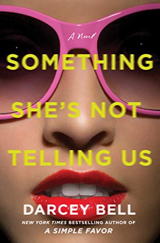 Imagen de archivo de Something She's Not Telling Us: A Novel a la venta por SecondSale