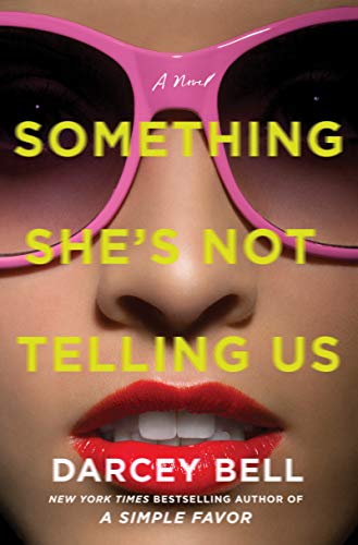 Stock image for Something She's Not Telling Us : A Novel for sale by Better World Books: West