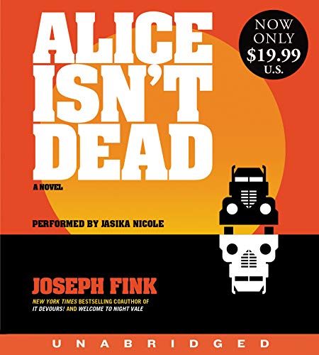 Stock image for Alice Isn't Dead Low Price CD: A Novel for sale by BooksRun