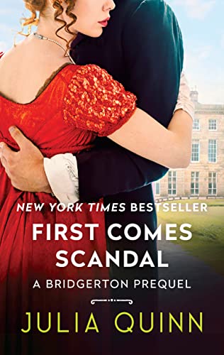9780062956163: First Comes Scandal: A Bridgerton Prequel: 4