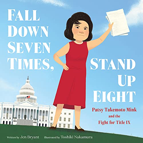 9780062957221: Fall Down Seven Times, Stand Up Eight: Patsy Takemoto Mink and the Fight for Title IX