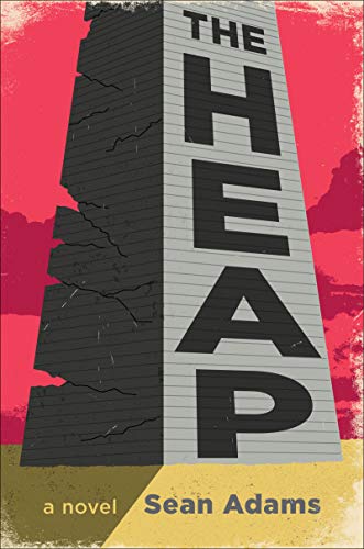 Stock image for The Heap: A Novel for sale by ZBK Books