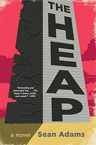 Stock image for The Heap: A Novel for sale by SecondSale