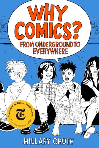 Stock image for Why Comics?: From Underground to Everywhere for sale by HPB-Diamond