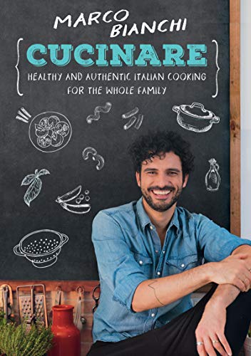 Stock image for Cucinare: Healthy and Authentic Italian Cooking for the Whole Family for sale by ThriftBooks-Dallas