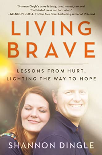 9780062959287: Living Brave: Lessons from Hurt, Lighting the Way to Hope