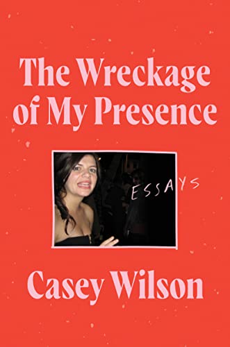 Beispielbild fr The Wreckage of My Presence: Essays zum Verkauf von Once Upon A Time Books