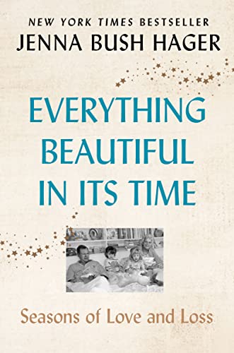 Beispielbild fr Everything Beautiful in Its Time: Seasons of Love and Loss zum Verkauf von Your Online Bookstore