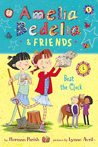 Stock image for Amelia Bedelia and Friends #1: Amelia Bedelia and Friends Beat the Clock for sale by Better World Books