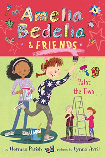 Stock image for Amelia Bedelia &amp; Friends Paint the Town for sale by Blackwell's