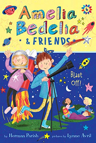 Imagen de archivo de Amelia Bedelia & Friends #6: Amelia Bedelia & Friends Blast Off a la venta por SecondSale