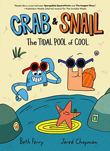Beispielbild fr Crab and Snail: The Tidal Pool of Cool (Crab and Snail, 2) zum Verkauf von BooksRun