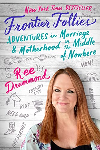 Beispielbild fr Frontier Follies: Adventures in Marriage and Motherhood in the Middle of Nowhere zum Verkauf von SecondSale