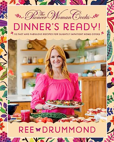 Stock image for The Pioneer Woman CooksDinners Ready!: 112 Fast and Fabulous Recipes for Slightly Impatient Home Cooks (The Pioneer Woman Cooks, 8) for sale by Goodwill San Antonio