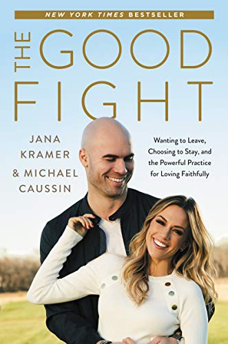 Stock image for The Good Fight: Wanting to Leave, Choosing to Stay, and the Powerful Practice for Loving Faithfully for sale by WorldofBooks
