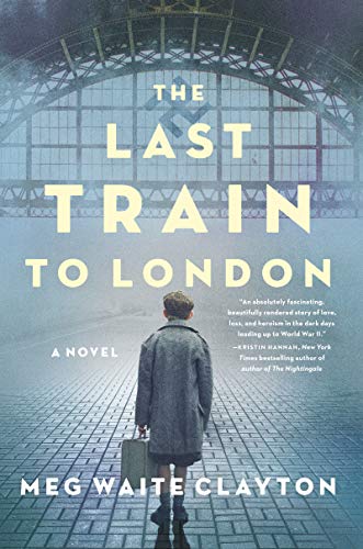 Beispielbild fr The Last Train to London: A Novel zum Verkauf von AwesomeBooks