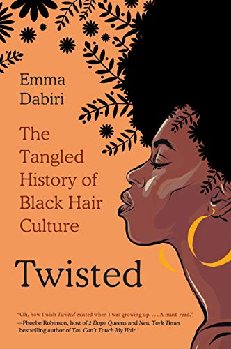 Beispielbild fr Twisted: The Tangled History of Black Hair Culture zum Verkauf von Lakeside Books