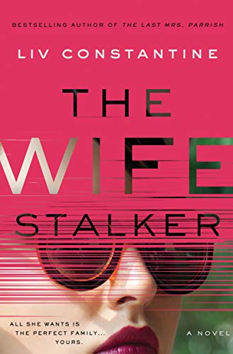 Stock image for The Wife Stalker: A Novel for sale by Your Online Bookstore